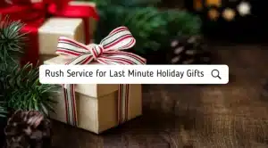 Holiday Business Gifts Rush Service