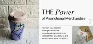 The Power of Promotional Merchandise: Turning Corporate Gifts into Success