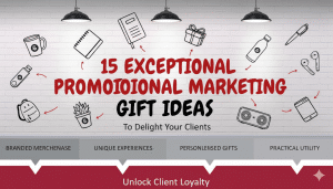 15 Exceptional Promotional Marketing Gift Ideas to Delight Your Clients